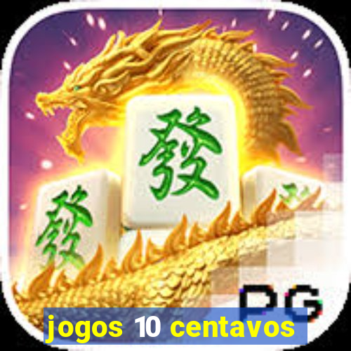 jogos 10 centavos